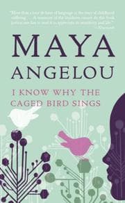 Cover of I Know Why the Caged Bird Sings by Maya Angelou
