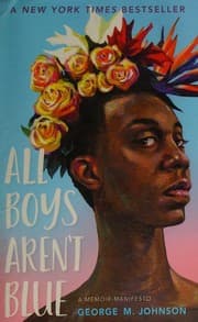Cover of All Boys Aren't Blue by George M. Johnson