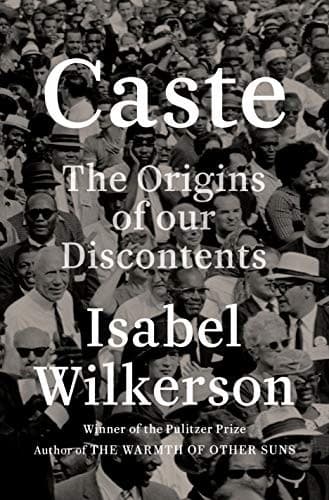 Cover of Caste: The Origins of Our Discontents by Isabel Wilkerson
